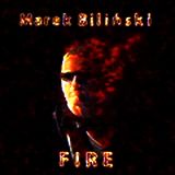 Marek Biliski - Fire
