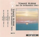 Tomasz Kubiak - Out of Environment Space