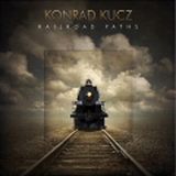 Konrad Kucz - Railroad Paths