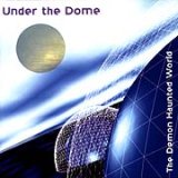 Under The Dome - The Demon Haunted World